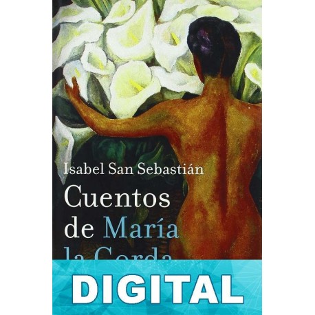 Cuentos de María la Gorda Isabel San Sebastián