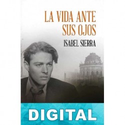 La vida ante sus ojos Isabel Sierra