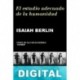 El estudio adecuado de la humanidad Isaiah Berlin