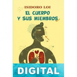 El cuerpo y sus miembros Isidoro Loi