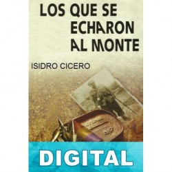 Los que se echaron al monte Isidro Cicero