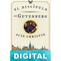 El discípulo de Gutenberg Alix Christie