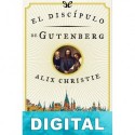 El discípulo de Gutenberg Alix Christie