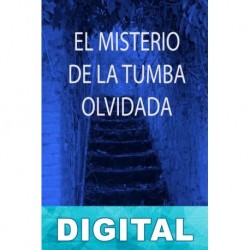 El misterio de la tumba olvidada Israel García Rodríguez