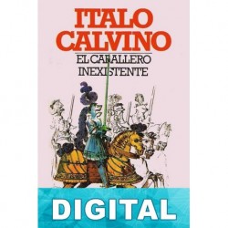 El caballero inexistente Italo Calvino