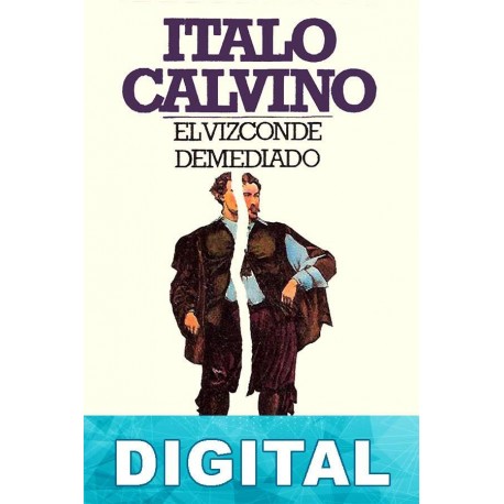 El vizconde demediado Italo Calvino