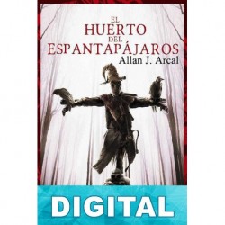 El huerto del espantapájaros Allan J. Arcal