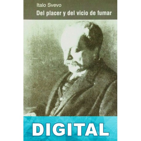 Del placer y del vicio de fumar Italo Svevo