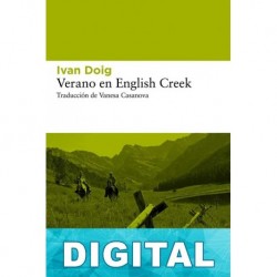 Verano en English Creek Ivan Doig