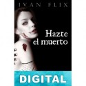 Hazte el muerto Ivan Flix