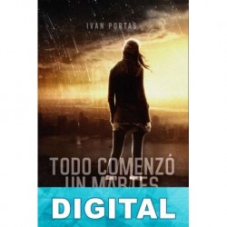 Todo comenzó un martes al atardecer Iván Portas