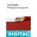 Prólogo para una guerra Iván Repila