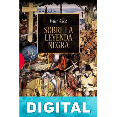 Sobre la leyenda negra Iván Vélez
