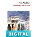 Un puente sobre el Drina Ivo Andri?