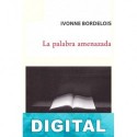 La palabra amenazada Ivonne Bordelois