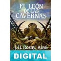 El león de las cavernas J. -H. Rosny