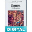 Un mundo exasperado J. A. González Sainz