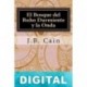 El bosque del buho durmiente y la onda J. B. Cain
