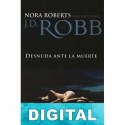 Desnuda ante la muerte J. D. Robb
