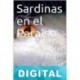 Sardinas en el paraíso J. David Gómez Lozoya