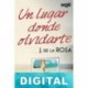 Un lugar donde olvidarte J. de la Rosa