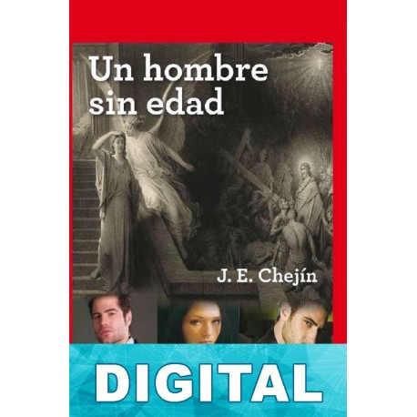 Un hombre sin edad J. E. Chejin