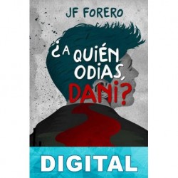 A quién odias, Dani J. F. Forero