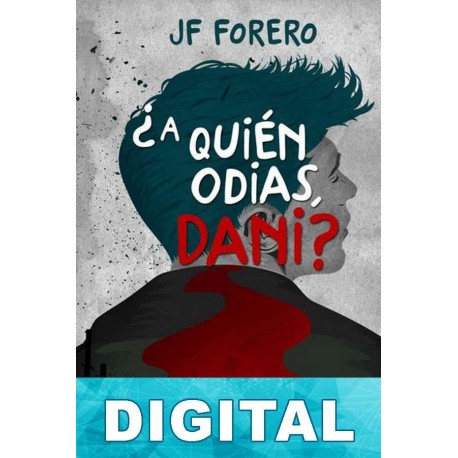 A quién odias, Dani J. F. Forero