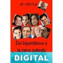 Del bipartidismo a la cama redonda J. G. Castle