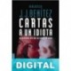 Cartas a un idiota J. J. Benítez