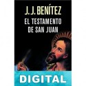 El testamento de san Juan J. J. Benítez