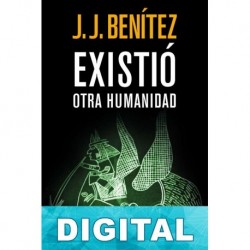 Existió otra humanidad J. J. Benítez