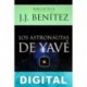 Los astronautas de Yavé J. J. Benítez