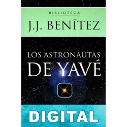 Los astronautas de Yavé J. J. Benítez