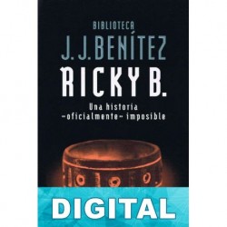 Ricky B.: una historia «oficialmente» imposible J. J. Benítez