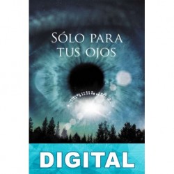 Sólo para tus ojos J. J. Benítez