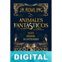 Animales fantasticos y donde encontrarlos (guión original) J. K. Rowling