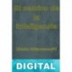 El camino de la inteligencia J. Krishnamurti