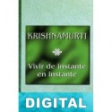 Vivir de instante en instante J. Krishnamurti