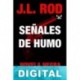 Señales de humo J. L. Rod