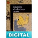 Esperando a los bárbaros J. M. Coetzee