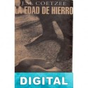 La edad de hierro J. M. Coetzee