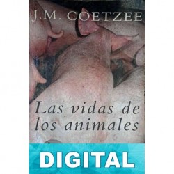 Las vidas de los animales J. M. Coetzee