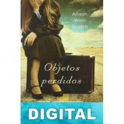 Objetos perdidos Allison Winn Scotch
