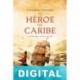 El héroe del Caribe J. Pérez-Foncea