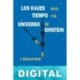 Los viajes en el tiempo y el universo de Einstein J. Richard Gott