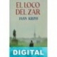 El loco del zar Jaan Kross