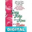 Sopa de pollo para el alma de la madre Jack Canfield & Marci Shimoff & Jennifer Read Hawthorne & Mark Victor Hanse