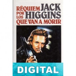 Réquiem por los que van a morir Jack Higgins