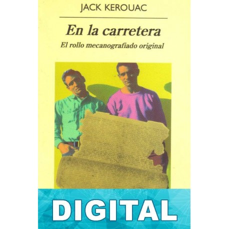 En la carretera. El rollo mecanografiado original Jack Kerouac